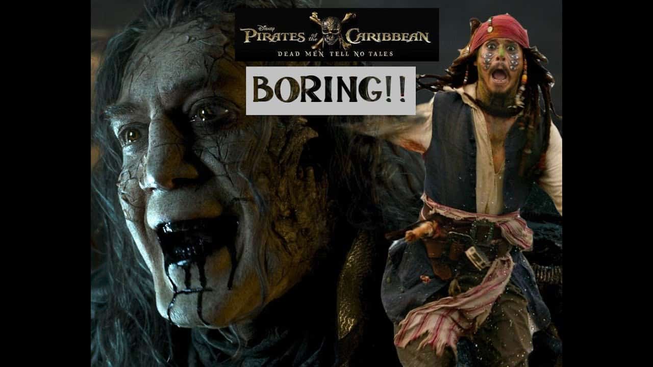 Pirates Of the Caribbean: Dead Men Tell No Tales is too boring!!!
